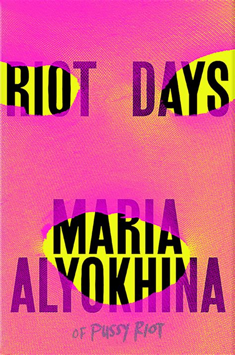 Riot Days Maria Alyokhina Macmillan