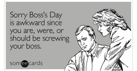 Sexual Harrassment Coworkers Awkward Bosss Day Ecard