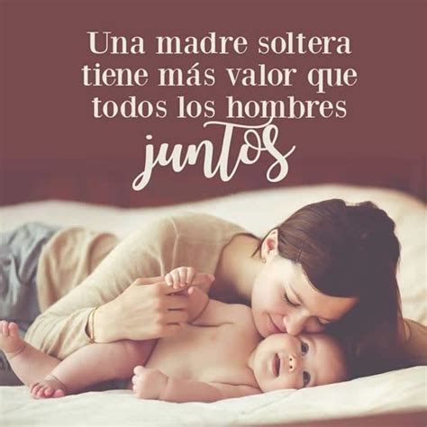 Juntos Por Siempre Madre Soltera Frases Mama Soltera Madre Soltera