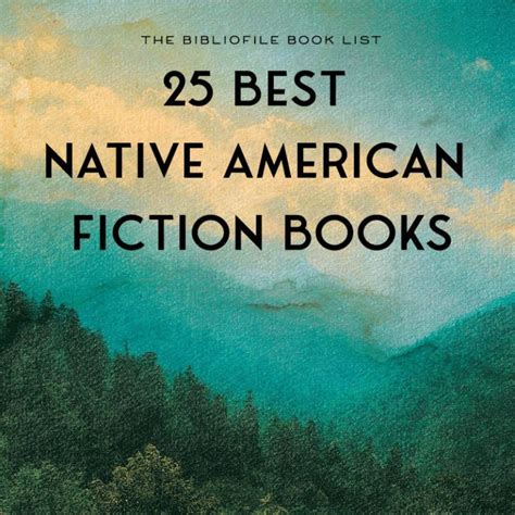 25 Best Native American Fiction Books The Bibliofile