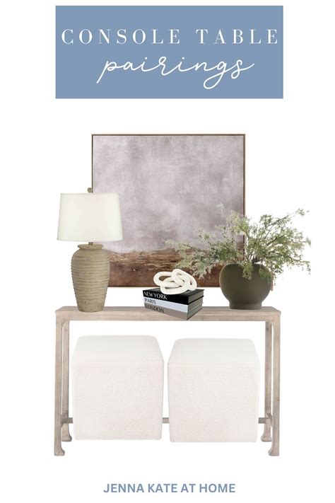Console Table Decorating Ideas Jenna Kate At Home