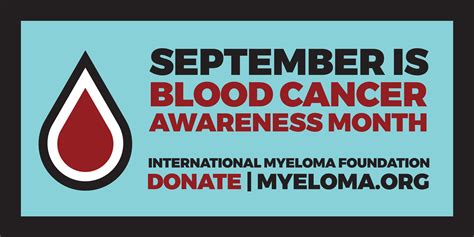 Blood Cancer Awareness Month Int Myeloma Fn
