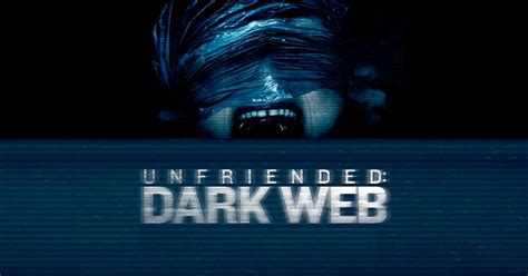 Unfriended Dark Web Unfriended 2 Heaven Of Horror
