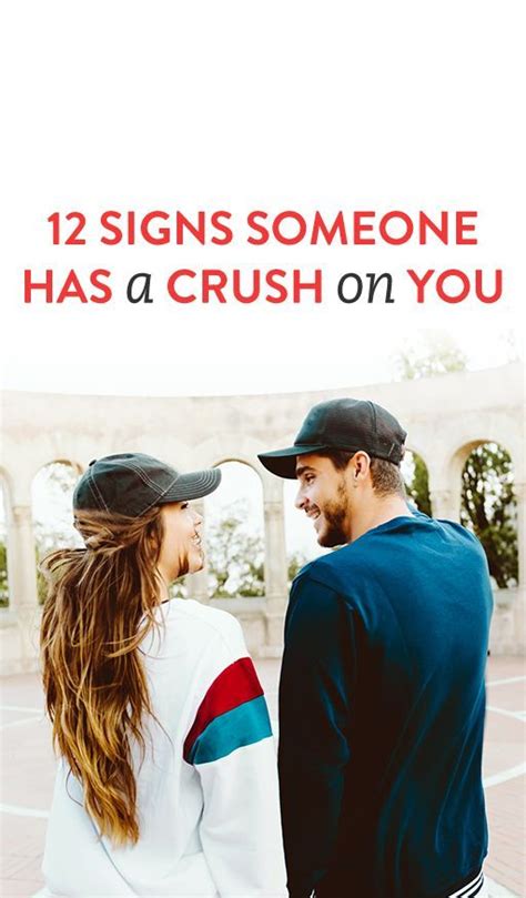 how can you tell when someone has a crush on you here are 12 signs a person is interested