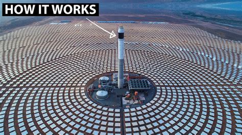 How The Worlds Largest Concentrated Solar Power Project Works Youtube