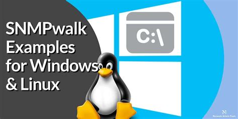 Snmpwalk Examples For Windows And Linux Plus Tools With Trials