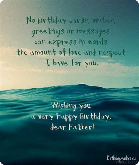 For every father, this brings the feeling of joy and happiness knowing that you have such a very ambitious child. 56 Birthday Wishes For Dad