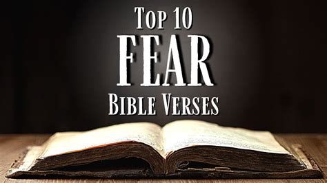 Top 10 Bible Verses About Fear Kjv With Inspirational Explanation