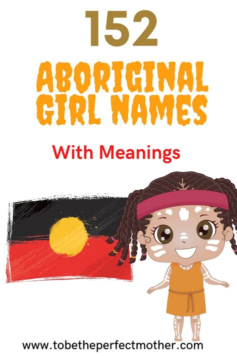 Aboriginal Girl Names With Meanings To Be The Perfect Mother In Girl Names With