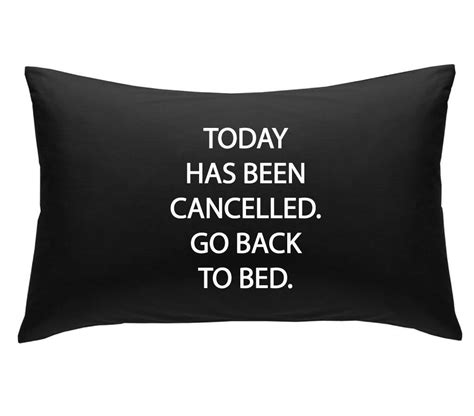 Novelty Today Has Been Cancelled Pillow Case Cover Funny Quote Bedding