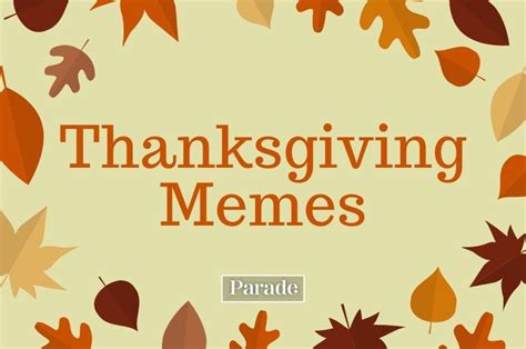 50 Funny Thanksgiving Memes For A Happy Turkey Day 2023 Parade