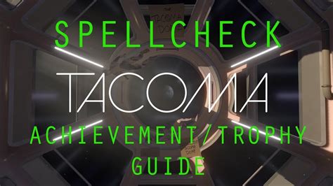 Left no stone unturned during your time on escaped lunar transfer station tacoma having correctly opened every keycode lock on the station. Tacoma | Spellcheck Achievement Guide - YouTube
