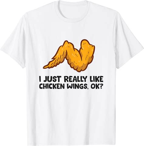 I Just Really Like Chicken Wings T Shirt Clothing