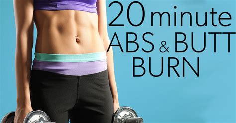 Abs Thighs And Butt Blast 20 Minutes And Youre Done Eat Fit Fuel