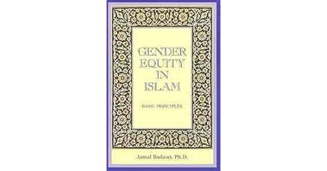 gender equity in islam basic principles by jamal a badawi