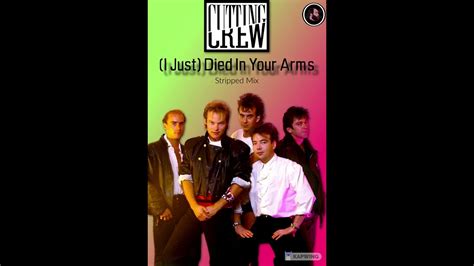 Cutting Crew I Just Died In Your Arms Stripped Mix Youtube Music