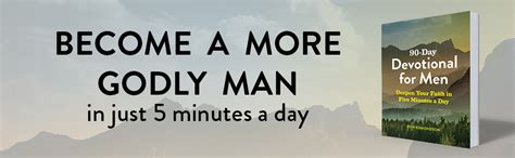 90 Day Devotional For Men Deepen Your Faith In Five Minutes A Day