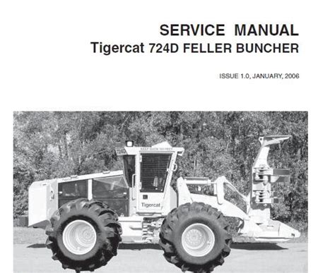 Tigercat 724D Feller Buncher Service Repair Manual SN 7240581 And Up