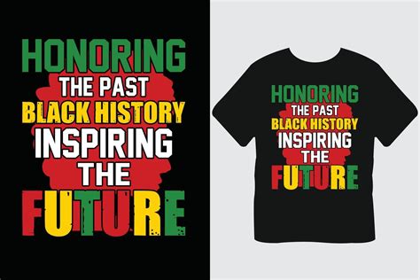 Honoring The Past Black History Inspiring The Future Black History
