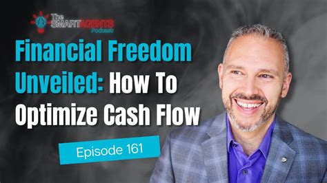 Financial Freedom Unveiled: How To Optimize Cash Flow | Ep. 161 - YouTube