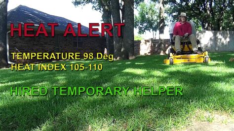 New Employee And Mowing In Extreme Heat Humidity Youtube