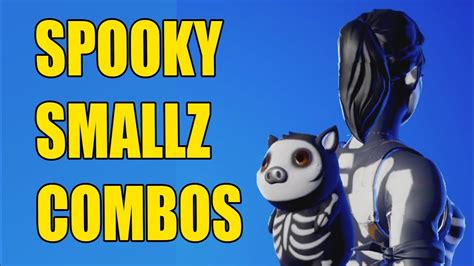 Spooky Smallz Combos In Fortnite Youtube
