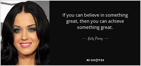 Top 25 Quotes By Katy Perry Of 273 A Z Quotes