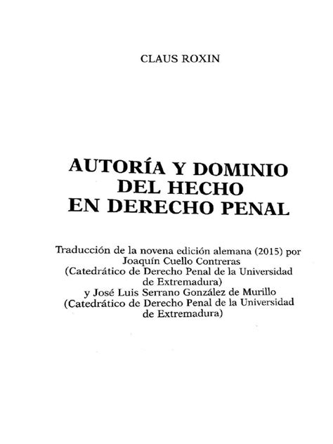 Autoria Y Dominio Del Hecho En Derecho Penal Claus Roxin Pdf