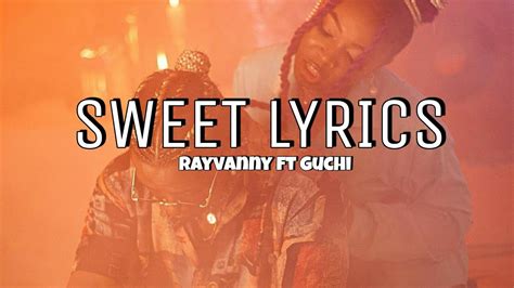 Rayvanny Ft Guchi Sweet Lyrics Official Lyric Video Youtube