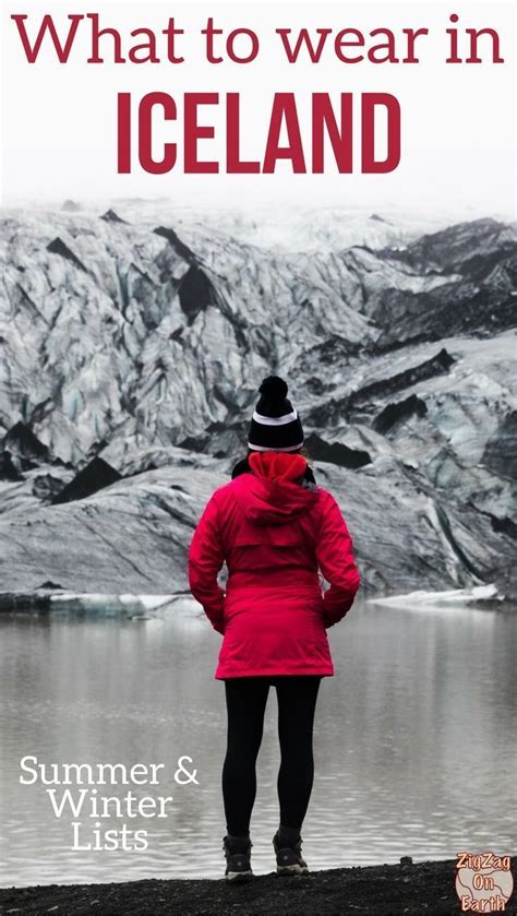 Iceland Travel Guide Get Ready With Packing Lists And What To Wear In