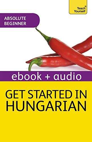 Get Started In Hungarian Absolute Beginner Course Enhanced Edition
