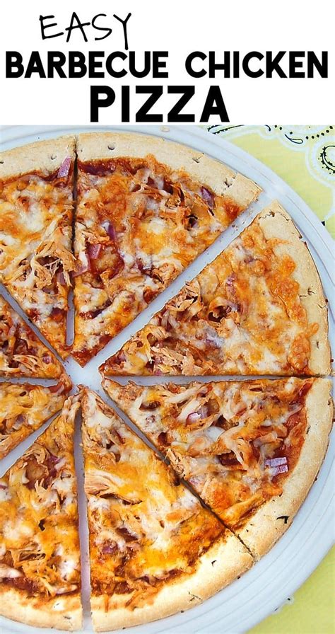 This Easy Barbecue Chicken Pizza Is Packed With Amazing Flavors Of