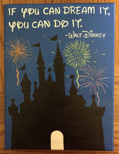 Walt disney quotes on disneyland. Walt Disney Castle and Quote Acrylic Painted 9x12 Canvas