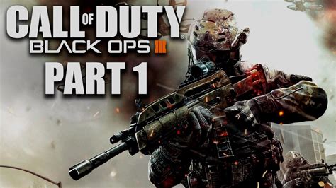 Call Of Duty Black Ops 3 Walkthrough Gameplay Part 1 Campaign Mission