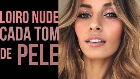 Descubra O Loiro Nude Que Combina Com Todo Tom De Pele Youtube My Xxx Hot Girl