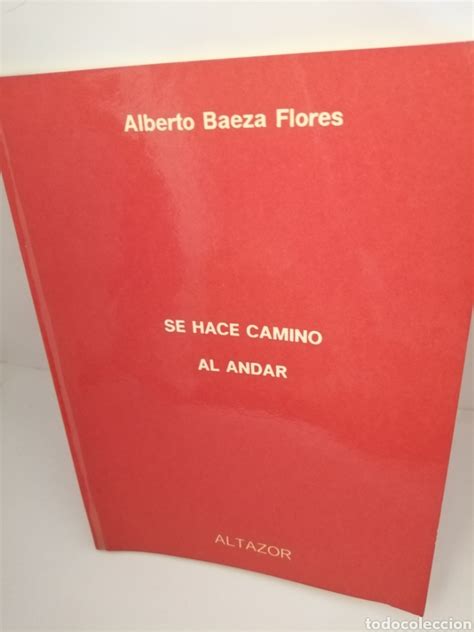 Se Hace Camino Al Andar Vida Pasión Y Destino Comprar Libros De