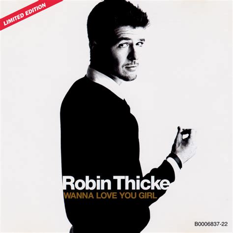 Robin Thicke Wanna Love You Girl Releases Discogs