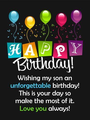 We may have given you lots of birthday presents over the years, but they don't compare to the joy you've given us just by best birthday wishes to my son, who somehow beat the odds and survived to adulthood. Happy Birthday Wishes For Son | Birthday wishes for son ...