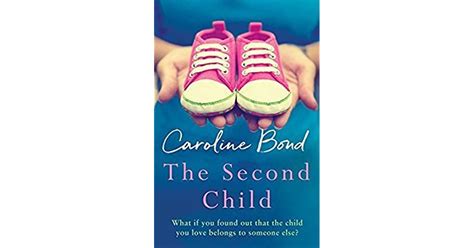The Second Child By Caroline Bond