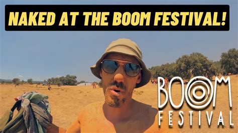 BOOM FESTIVAL 2022 I Was Challenging Myself To Dance Naked In The