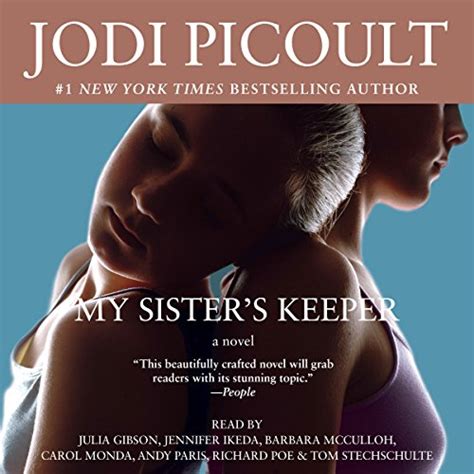 My Sisters Keeper A Novel Jodi Picoult Richard Poe Julia Gibson