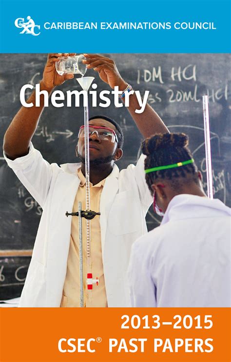 Csec Past Papers 2013 2015 Chemistry — Macmillan Education Caribbean