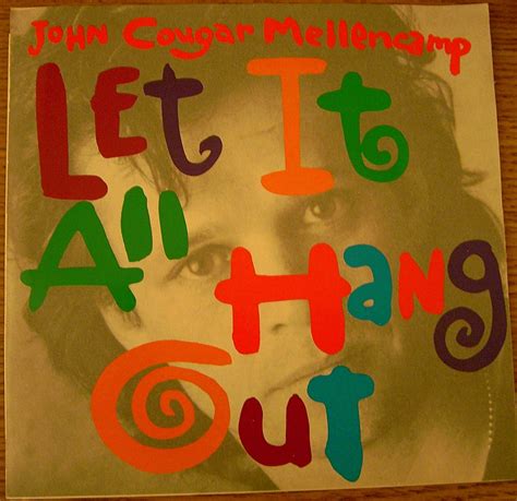 John Cougar Mellencamp Let It All Hang Out Country Gentleman Amazon Com Music