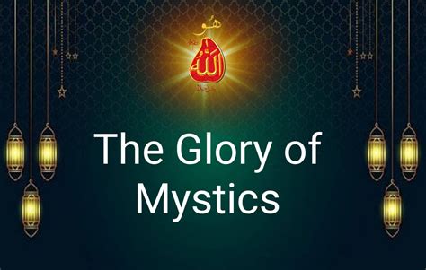 Glory Of The Mystics Auliya Allah Sufis