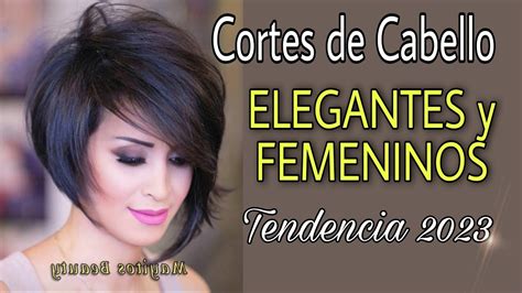 CORTES DE CABELLO FEMENINOS ELEGANTES Y MODERNOS Tendencia 2023 The