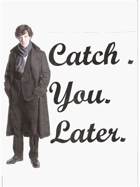 Catch You Later Sticker By Holmes4potter Redbubble