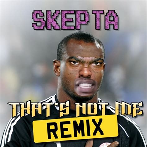 Skepta Thats Not Me All Star Remix Lyrics Genius Lyrics