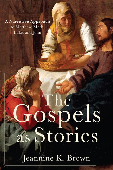 The Gospels As Stories A Narrative Approach To Matthew Mark Luke