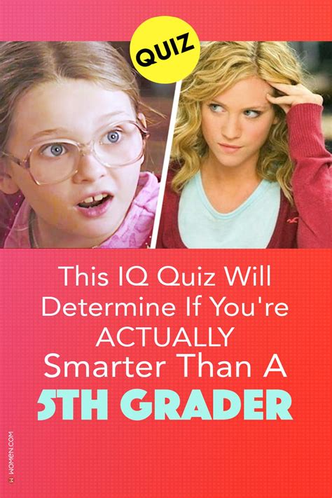 This Iq Quiz Will Determine If Youre Actually Smarter Than A 5th
