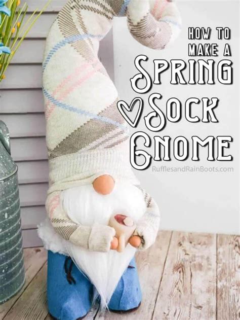 Easy Diy Spring Sock Gnome With Boots Ruffles And Rain Boots